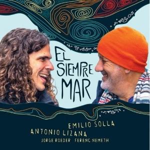 CD Shop - EMILIO SOLLA,ANTONIO LIZANA EL SIEMPRE MAR