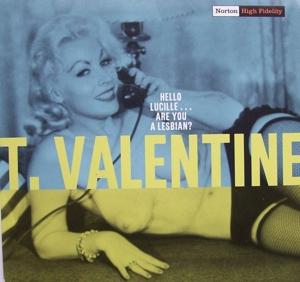 CD Shop - T. VALENTINE 7-HELLO LUCILLE... ARE...
