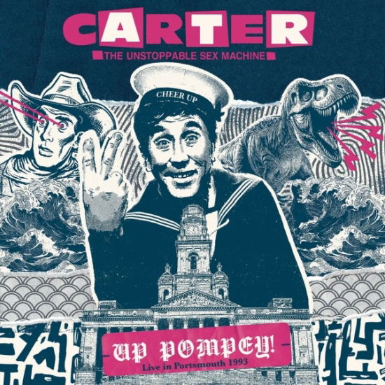 CD Shop - CARTER THE UNSTOPPABLE SEX MACHINE UP POMPEY! LIVE IN POR...