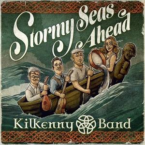 CD Shop - KILKENNY BAND STORMY SEAS AHEAD