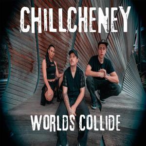 CD Shop - CHILLCHENEY WORLDS COLLIDE