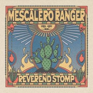 CD Shop - REVEREND STOMP MESCALERO RANGER