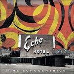 CD Shop - ECHOCENTRICS ECHO HOTEL