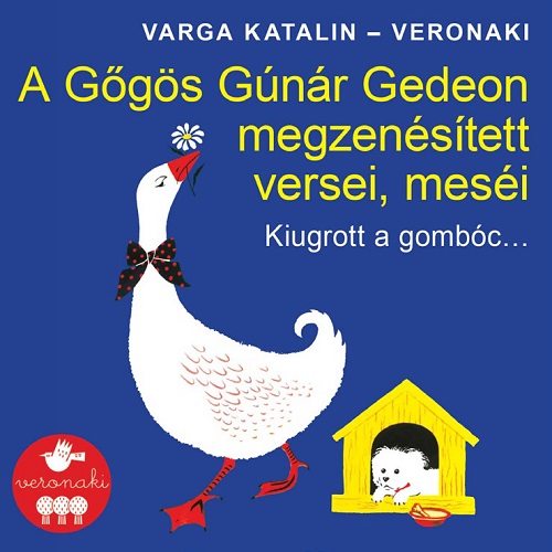 CD Shop - VERONAKI ZENEKAR KIUGROTT A GOMBÓC