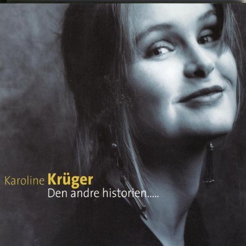 CD Shop - KAROLINE KRUGER DEN ANDRE HISTORIEN