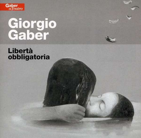 CD Shop - GIORGIO GABER LIBERTA OBBLIGATORIA