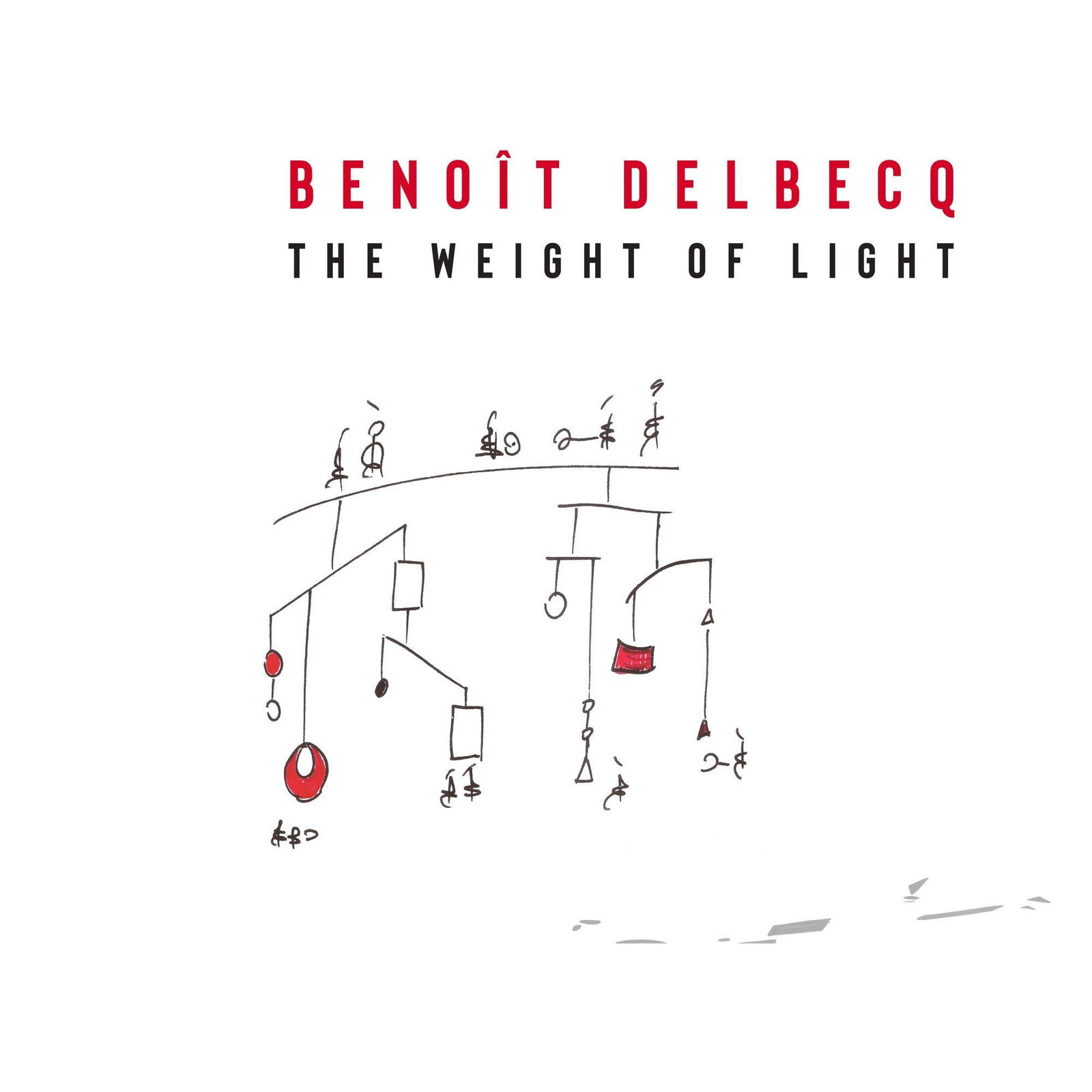 CD Shop - BENOIT DELBECQ WEIGHT OF LIGHY