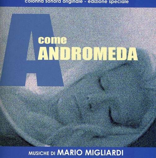 CD Shop - MARIO MIGLIARDI A COME ANDROMEDA