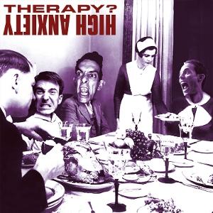 CD Shop - THERAPY? HIGH ANXIETY
