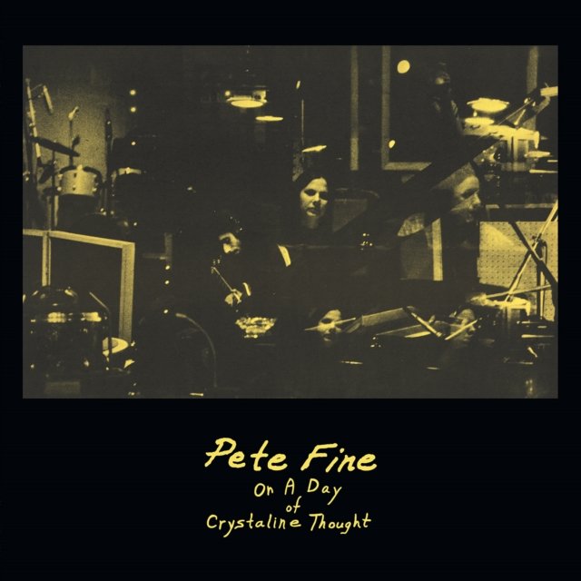 CD Shop - PETE FINE ONE DAY OF A CHRYSTALL...