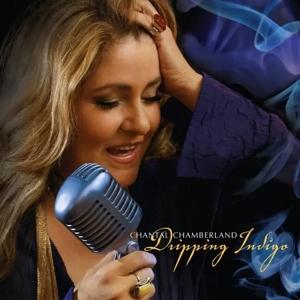 CD Shop - CHANTAL CHAMBERLAND DRIPPING INDIGO