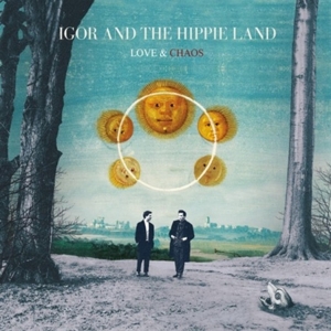 CD Shop - IGOR AND THE HIPPIE LAND LOVE & CHAOS