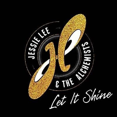 CD Shop - JESSIE LEE AND THE ALCHEMISTS Let It Shine
