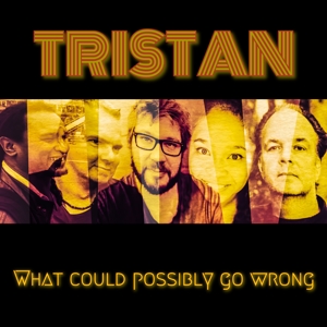 CD Shop - TRISTAN WHAT COULD POSSBILY GO...