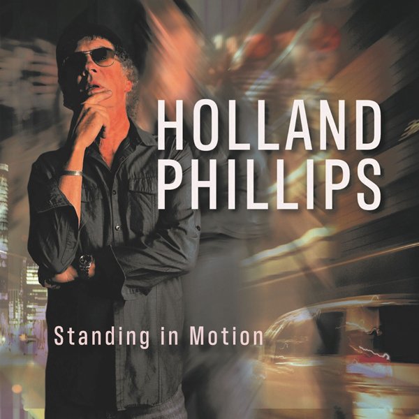 CD Shop - HOLLAND PHILLIPS STANDING IN MOTION