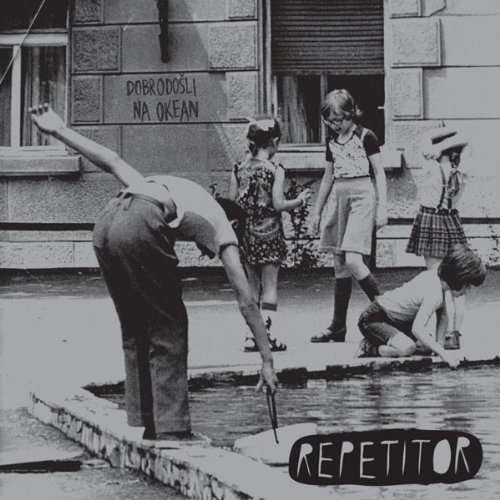 CD Shop - REPITITOR DOBRODOSLI NA OKEAN