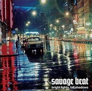CD Shop - SAVAGE BEAT BRIGHT LIGHTS, TALL SH...