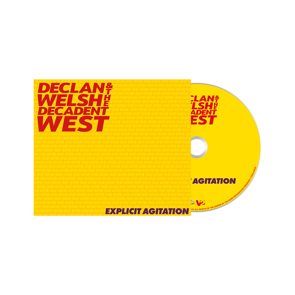 CD Shop - DECLAN WELSH & THE DECADENT WEST EXPLICIT AGITATION