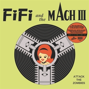 CD Shop - FIFI AND THE MACH III ATTACK OF THE ZOMBIES