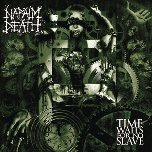 CD Shop - NAPALM DEATH Time Waits For No Slave