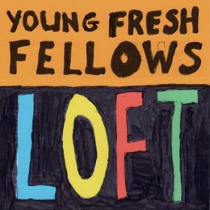CD Shop - YOUNG FRESH FELLOWS LOFT
