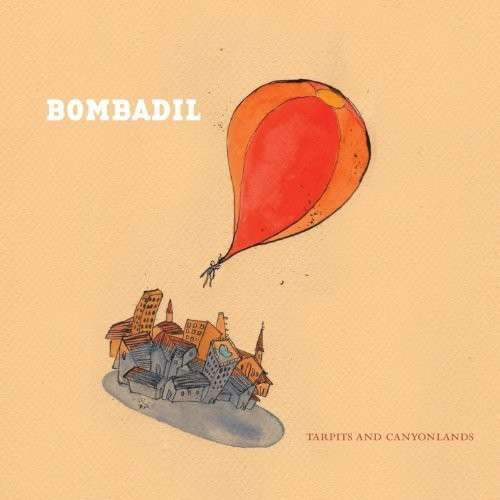 CD Shop - BOMBADIL TARPITS AND CANYONLANDS