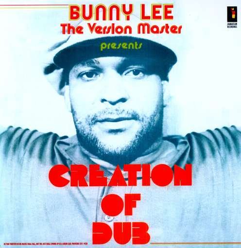 CD Shop - BUNNY LEE CREATION OF DUB