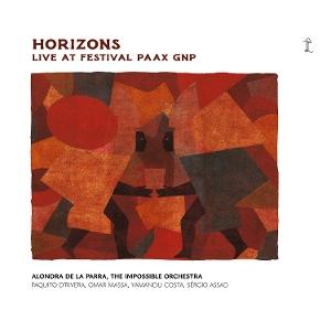 CD Shop - ALONDRA DE LA PARRA HORIZONS: LIVE AT FESTIVAL PAAX GNP