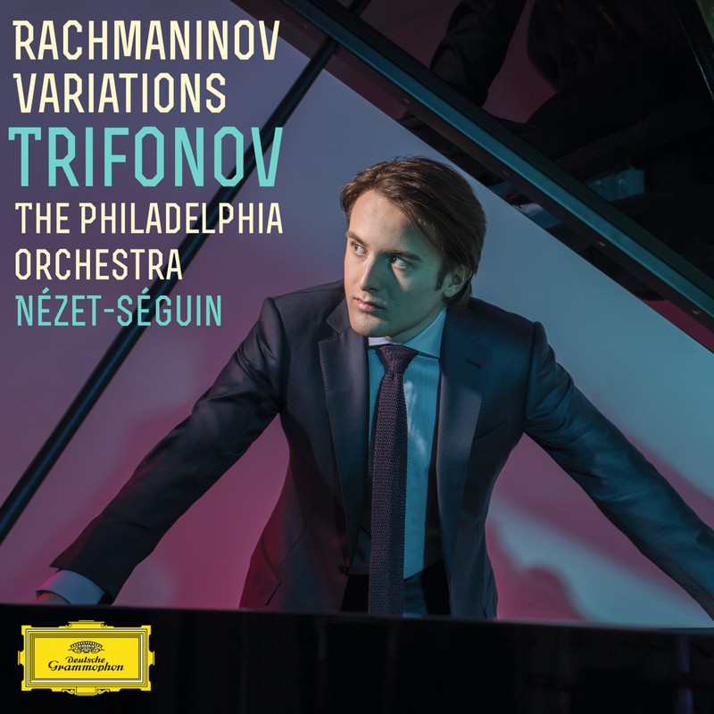 CD Shop - DANIIL TRIFONOV,THE PHILADELPHIA ORCHESTRA,YANNICK NéZET-SéGUIN RACHMANINOV VARIATIONS