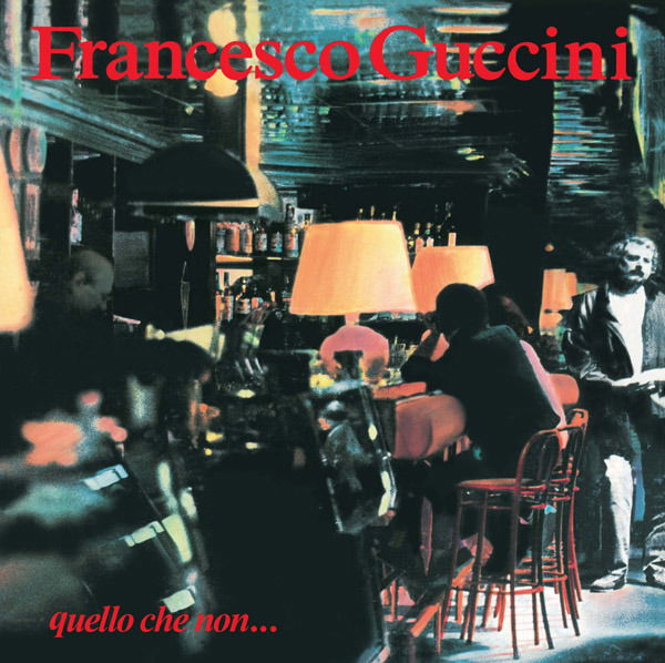 CD Shop - FRANCESCO GUCCINI QUELLO CHE NON...