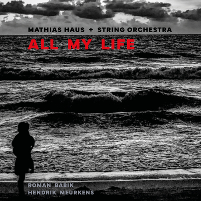 CD Shop - MATHIAS HAUS ALL MY LIFE