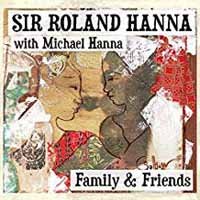CD Shop - SIR ROLAND HANNA FAMILY & FRIENDS