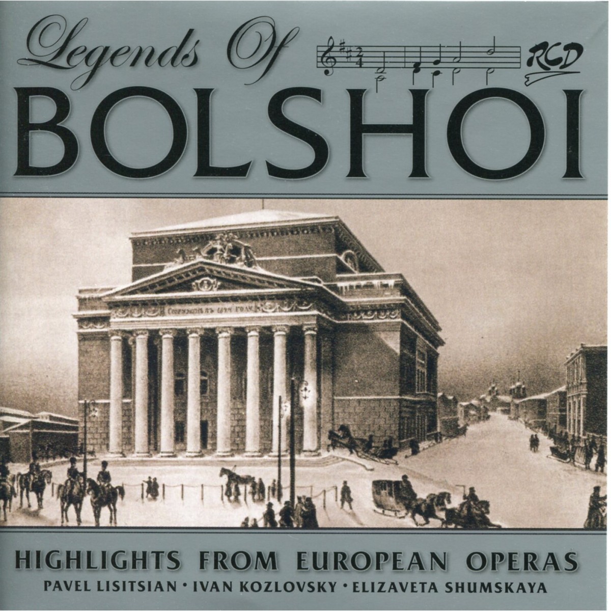 CD Shop - BOLSHOI THEATRE ORCHESTRA Legends of the Bolshoi - Highlights from European Operas
