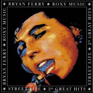 CD Shop - ROXY MUSIC BRYAN FERRY STREET LIFE - 20 GREAT...