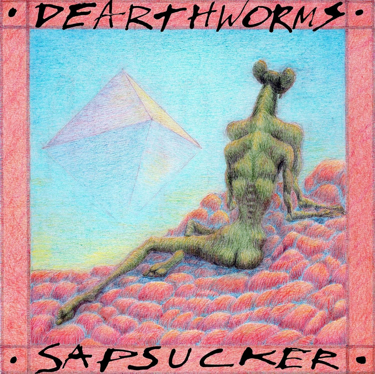CD Shop - DEARTHWORMS SAPSUCKER