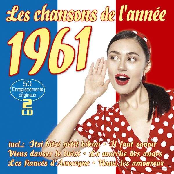 CD Shop - VARIOUS ARTISTS 1961, LES CHANSONS DE ...