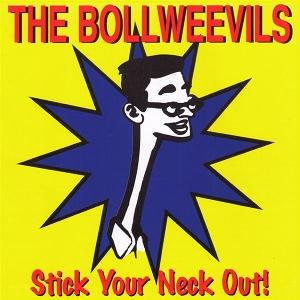 CD Shop - THE BOLLWEEVILS STICK YOUR NECK OUT!