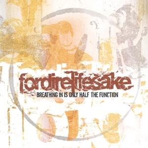 CD Shop - FORDIRELIFESAKE BREATHING IN IS ONLY H...