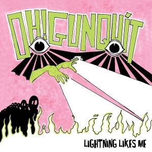 CD Shop - OH! GUNQUIT LIGHTNING LIKES ME