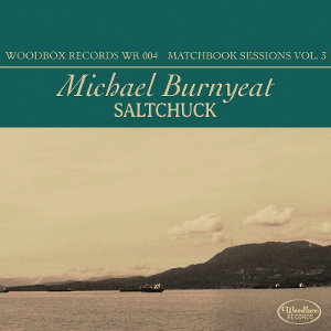 CD Shop - MICHAEL BURNYEAT SALTCHUCK - MATCHBOOK SESSIONS VOL. 3