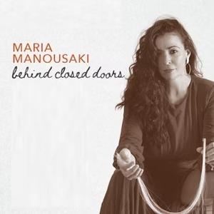 CD Shop - MARIA MANOUSAKI BEHIND CLOSED DOORS