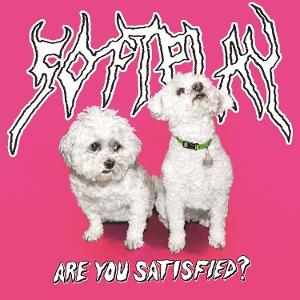 CD Shop - SOFT PLAY ARE YOU SATISFIED?