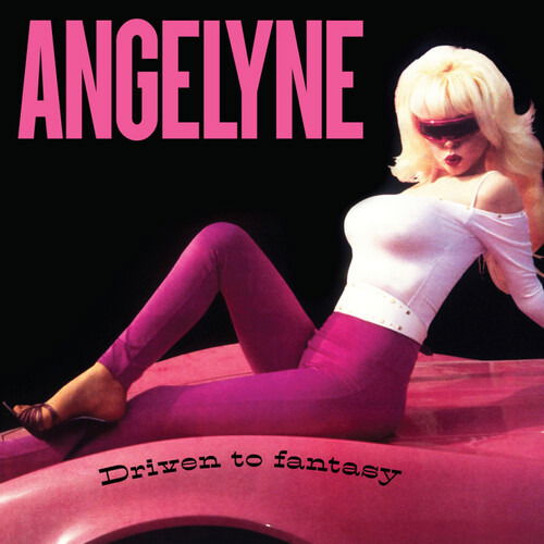 CD Shop - ANGELYNE DRIVEN TO FANTASY