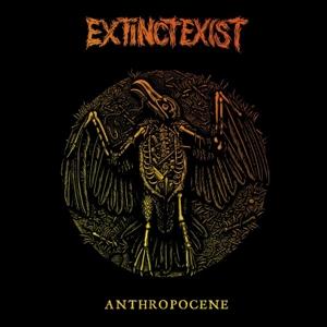 CD Shop - EXTINCTEXIST ANTHROPOCENE