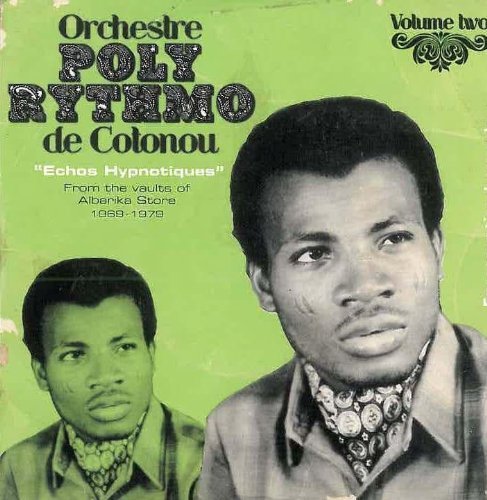 CD Shop - ORCHESTRE POLY-RYTHMO DE COTONOU VOL. 2: ECHOS HYPNOTIQUES