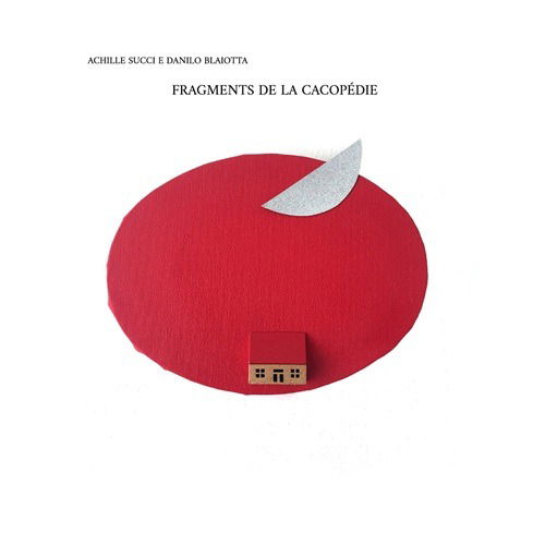 CD Shop - ACHILLE SUCCI,DANILO BLAIOTTA FRAGMENTS DE LA CACOPEDIE