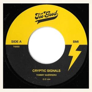 CD Shop - TOMMY GUERRERO 7-CRYPTIC SIGNALS / TO...
