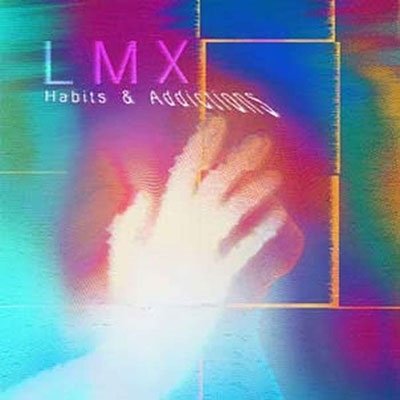 CD Shop - LMX HABITS & ADDICTIONS