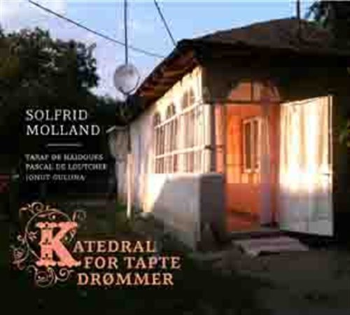 CD Shop - SIGRID & TARAF DE HAIDOUKS MOLLAND KATEDRAL FOR TAPTE DRO...