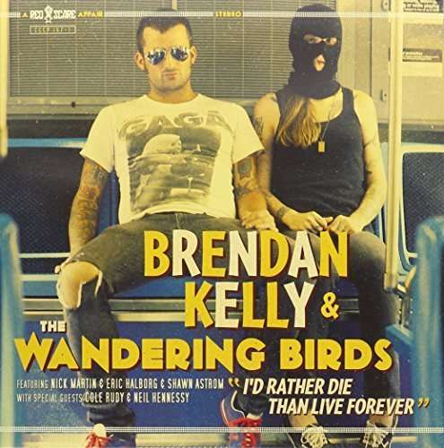 CD Shop - BRENDAN KELLY & THE WANDERING BIRDS I\